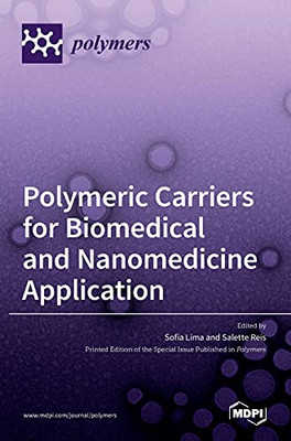 Polymeric Carriers For Biomedical And Nanomedicine Application