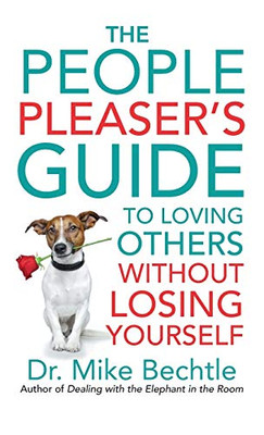 People Pleaser'S Guide To Loving Others Without Losing Yourself