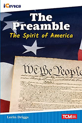 The Preamble: The Spirit Of America (Icivics: Inspiring Action)