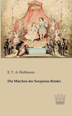 Die MÃ¤rchen der Serapions BrÃ¼der