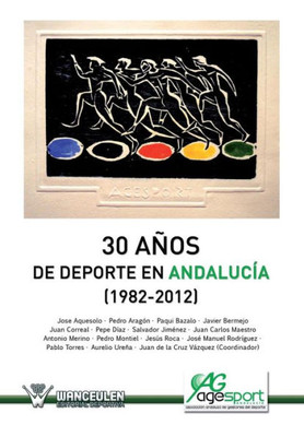 30 años del deporte en Andalucia (1982-2012)