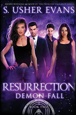 Resurrection: A Demon Spring Novel (Demon Fall) - 9781945438448