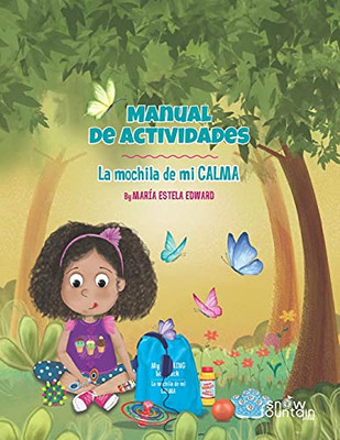 Manual De Actividades: La Mochila De Mi Calma (Spanish Edition)