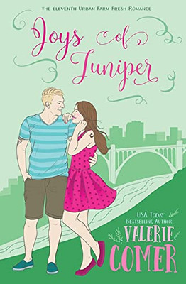 Joys Of Juniper: A Christian Romance (Urban Farm Fresh Romance)