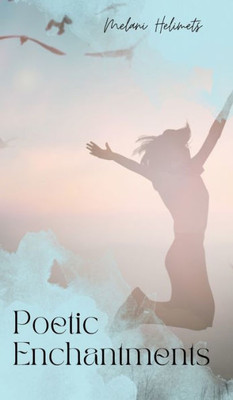 Poetic Enchantments