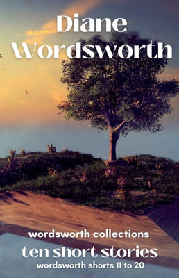 Ten Short Stories: Wordsworth Shorts 11 - 20