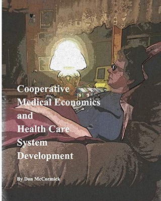 Cooperative Medical Economics And Health Care System Development