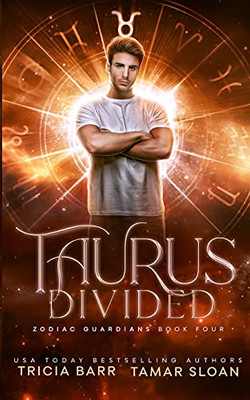 Taurus Divided: An Epic Urban Fantasy Romance (Zodiac Guardians)