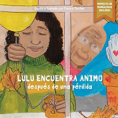 Lulu Encuentra Ã¡Nimo Despuã©S De Una Pã©Rdida (Spanish Edition)