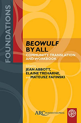 Beowulf By All: Community Translation And Workbook (Foundations)