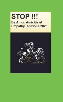 STOP !!! nuova edizione aggiornata: De Amor, Amicitia et Empathy