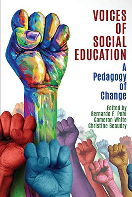 Voices Of Social Education: A Pedagogy Of Change - 9781648023750
