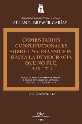 Comentarios Constitucionales Sobre Una TransiciÃ³n a la Democracia Que No Fue