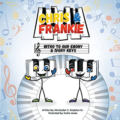 Chris & Frankie: Intro To Our Ebony & Ivory Keys - 9781737377917