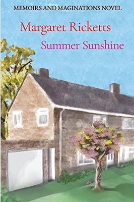 Memoirs And Maginations Book 1 - Summer Sunshine - 9781800941670