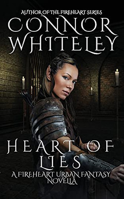 Heart Of Lies: A Fireheart Urban Fantasy Novella - 9781914081644