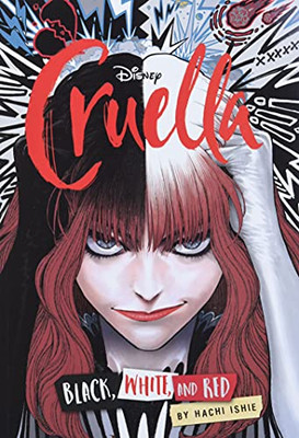 Disney Cruella: The Manga: Black, White, And Red - 9781974723478