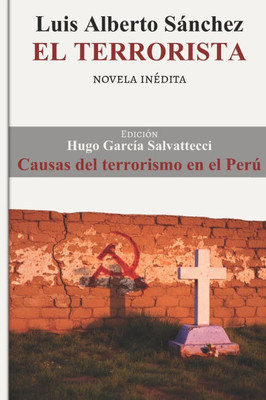 El Terrorista: Causas del terrorismo en el PerÃº
