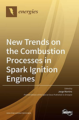 New Trends On The Combustion Processes In Spark Ignition Engines