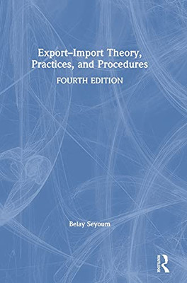 Export–Import Theory, Practices, And Procedures - 9780367896812