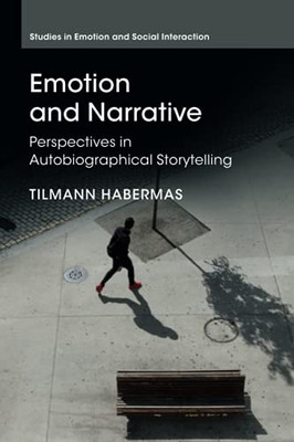 Emotion And Narrative (Studies In Emotion And Social Interaction)