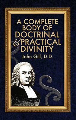 A Complete Body Of Doctrinal & Practical Divinity - 9781579780593