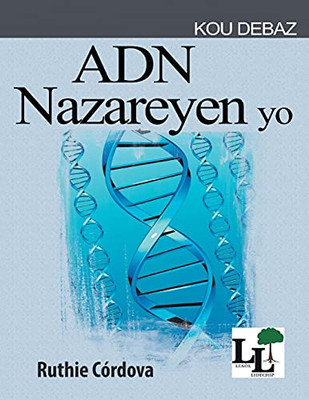 Adn Nazareyen Yo (Lekã²L Lidã¨Chip - Kou Debaz) (Haitian Edition)