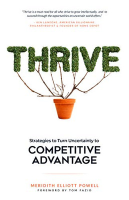 Thrive: Strategies To Turn Uncertainty Into Competitive Advantage