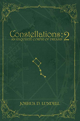 Constellations - 2: An Exquisite Corpse Of Dreams - 9781736411612