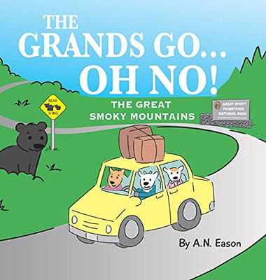 The Grands Go - Oh No!: The Great Smoky Mountains - 9781736575314