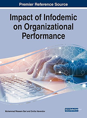 Impact Of Infodemic On Organizational Performance - 9781799871644