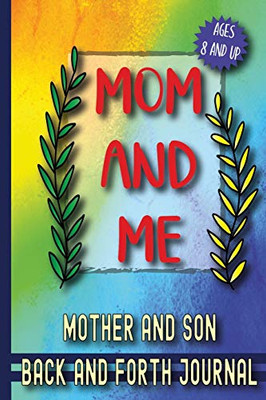 Mom And Me: Mother And Son Back And Forth Journal - 9781802322576
