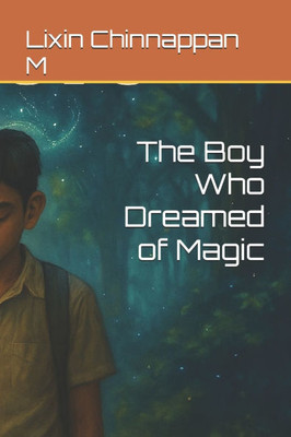 The Boy Who Dreamed of Magic
