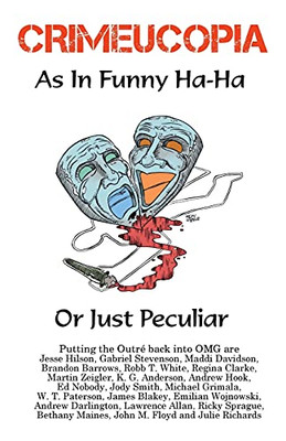 Crimeucopia - As In Funny Ha-Ha, Or Just Peculiar - 9781909498266