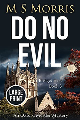 Do No Evil (Large Print): An Oxford Murder Mystery (Bridget Hart)