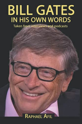Bill Gates: In His Own Words (In Their Own Words) - 9782923241777