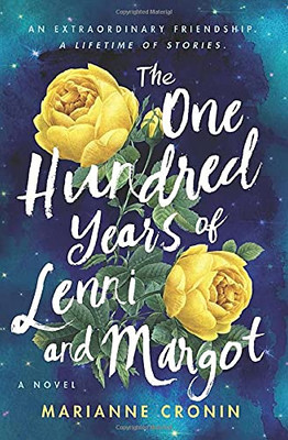 The One Hundred Years Of Lenni And Margot: A Novel - 9780063017504