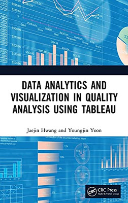 Data Analytics And Visualization In Quality Analysis Using Tableau