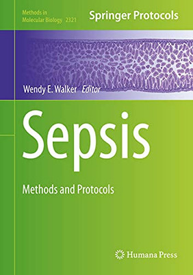 Sepsis: Methods And Protocols (Methods In Molecular Biology, 2321)