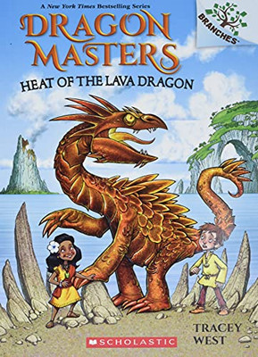 Heat Of The Lava Dragon: A Branches Book (Dragon Masters #18) (18)