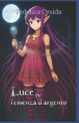Luce e L'Essenza D'Argento