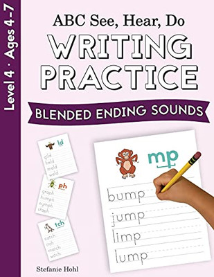 Abc See, Hear, Do Level 4: Writing Practice, Blended Ending Sounds