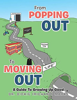 From Popping Out To Moving Out: A Guide To Growing Up Good (Black)