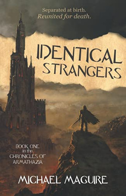 Identical Strangers (The Chronicles Of Armathazia) - 9781736818336