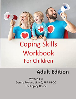 Coping Skills Workbook For Children: Adult Edition - 9781736945315
