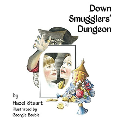 Down Smugglers' Dungeon (A Castle Collection Tale) - 9781839754562