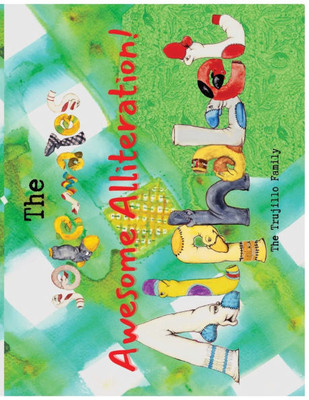 The Solemates Awesome Alliteration Alphabet Book: Learn the Alphabet and build vocabulary!
