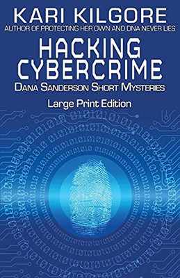 Hacking Cybercrime: Dana Sanderson Short Mysteries - 9781948890809