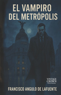 El Vampiro del Metrópolis