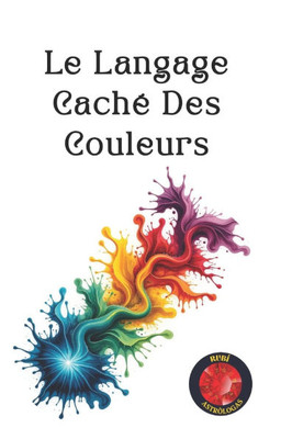 Le Langage CachÃ© Des Couleurs